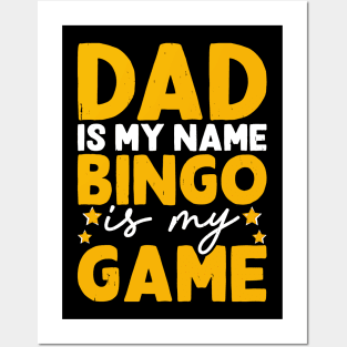 Dad Is My Name Bingo Is My Game T shirt For Women Posters and Art